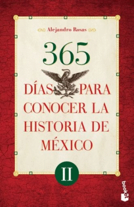 365 DIAS PARA CONOCER LA HISTORIA DE MEXICO 2