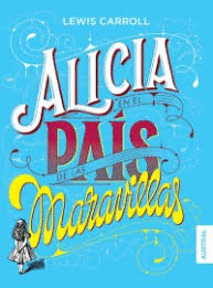 ALICIA EN EL PAIS DE LAS MARAVILLAS