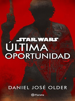 ULTIMA OPORTUNIDAD (STAR WARS)