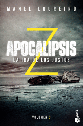 APOCALIPSIS Z. LA IRA DE LOS JUSTOS VOLUMEN 3