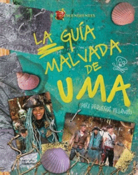 DESCENDIENTES LA GUIA MALVADA DE UMA
