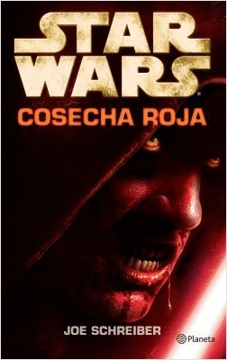STAR WARS. COSECHA ROJA