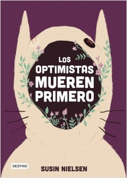 LOS OPTIMISTAS MUEREN PRIMERO