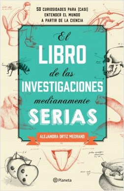 EL LIBRO DE LAS INVESTIGACIONES MEDIANAMENTE SERIAS