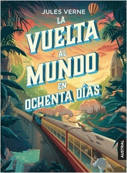 LA VUELTA AL MUNDO EN OCHENTA DÍAS