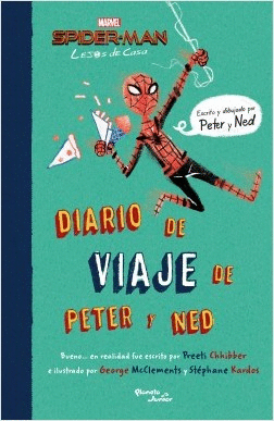 DIARIO DE VIAJE DE PETER Y NED (SPIDER-MAN. LEJOS DE CASA)