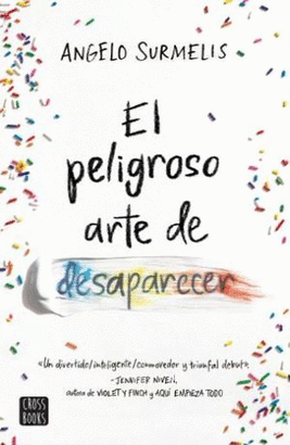 EL PELIGROSO ARTE DE DESAPARECER