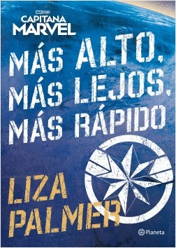 MÁS ALTO, MÁS LEJOS, MÁS RÁPIDO (CAPITANA MARVEL)