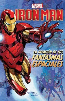 IRON MAN. LA INVASION DE LOS FANTASMAS ESPACIALES