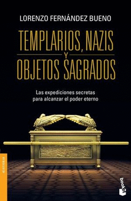 TEMPLARIOS NAZIS Y OBJETOS SAGRADOS