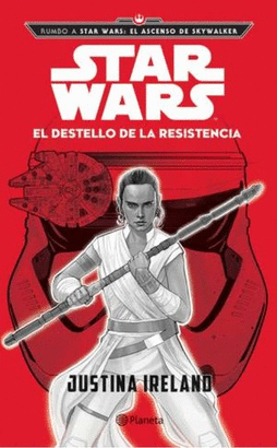 EL DESTELLO DE LA RESISTENCIA (STAR WARS)
