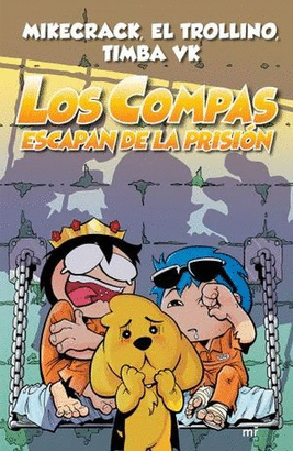 LOS COMPAS ESCAPAN DE LA PRISIÓN #2