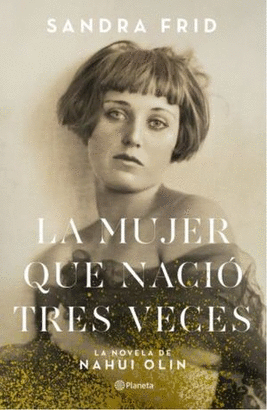 LA MUJER QUE NACIO TRES VECES