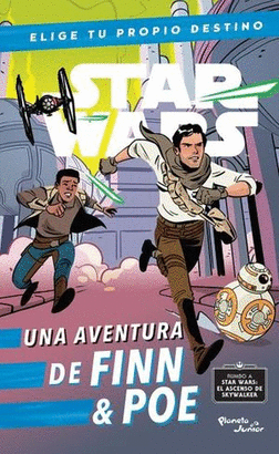STAR WARS FINN Y POE. ELIGE TU PROPIO DESTINO
