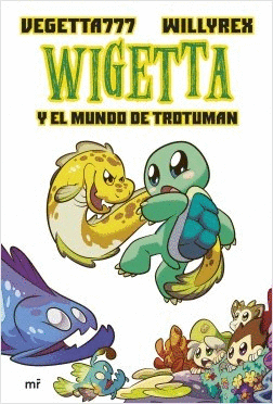 WIGETTA Y EL MUNDO DE TROTUMAN