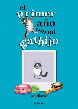 EL PRIMER AÑO CON MI GATHIJO