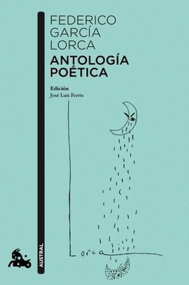 ANTOLOGÍA POÉTICA. FEDERICO GARCÍA LORCA