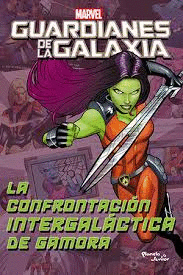 LA CONFRONTACION INTERGALACTICA DE GAMORA