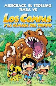 LOS COMPAS Y LA CAMARA DEL TIEMPO #3