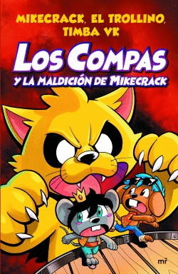 LOS COMPAS Y LA MALDICION DE MIKECRACK N°4