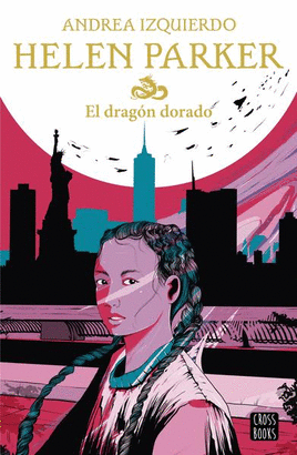 HELEN PARKER EL DRAGÓN DORADO