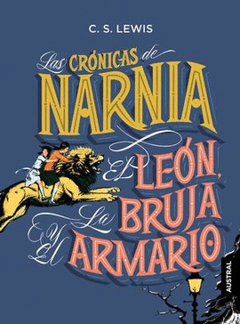 LAS CRÓNICAS DE NARNIA EL LEÓN, LA BRUJA Y EL ARMARIO