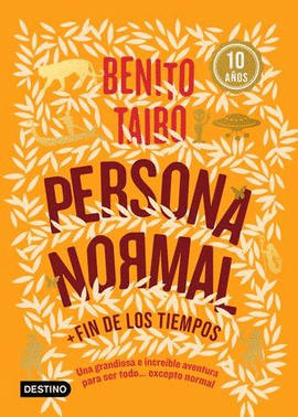 PERSONA NORMAL, FIN DE LOS TIEMPOS (NARANJA)