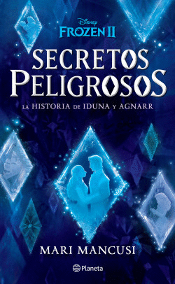 SECRETOS PELIGROSOS, LA HISTORIA DE IDUNA Y AGNARR