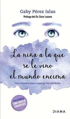 LA NIÑA A LA QUE SE LE VINO EL MUNDO ENCIMA