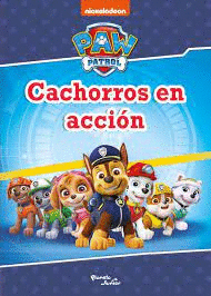 PAW PATROL CACHORROS EN ACCION