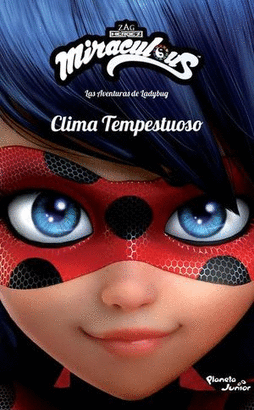 CLIMA TEMPESTUOSO / LAS AVENTURAS DE LADYBUG