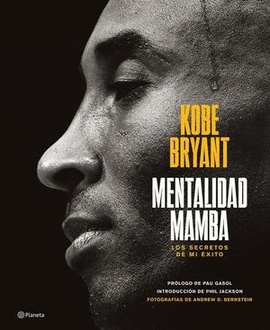 MENTALIDAD MAMBA. LOS SECRETOS DE MI ÉXITO / PD.