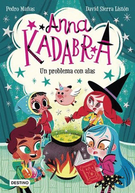 ANNA KADABRA #2 UN PROBLEMA CON ALAS