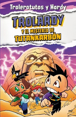 TROLARDY Y EL MISTERIO DE TUTANKARBÓN #2