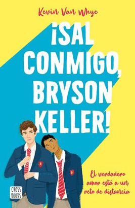 SAL CONMIGO, BRYSON KELLER!
