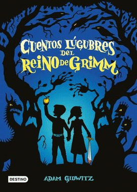 CUENTOS LÚGUBRES DEL REINO DE GRIMM