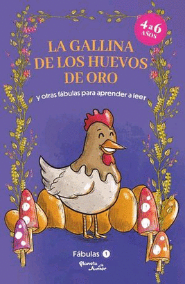 LA GALLINA DE LOS HUEVOS DE ORO Y OTRAS FÁBULAS PARA APRENDER A LEER