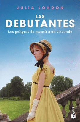 LAS DEBUTANTES, LOS PELIGROS DE MENTIR A UN VIZCONDE #3