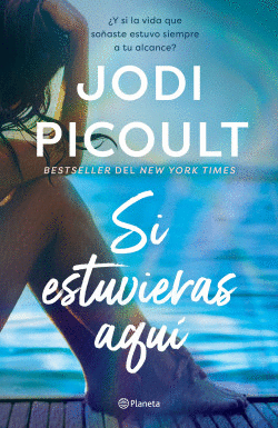 SI ESTUVIERAS AQUÍ