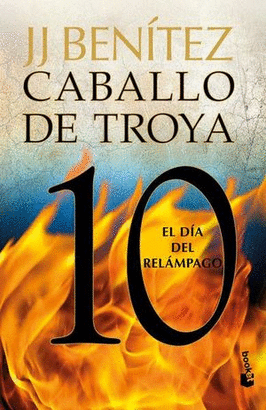 CABALLO DE TROYA #10 EL DÍA DEL RELÁMPAGO