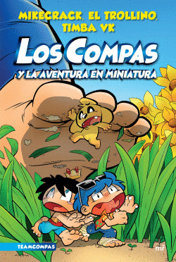 LOS COMPAS Y LA AVENTURA EN MINIATURA #8