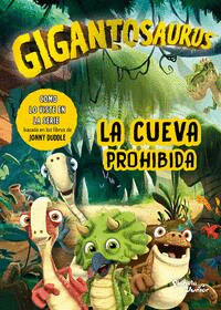 GIGANTOSAURUS. LA CUEVA PROHIBIDA