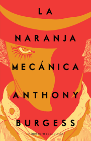 LA NARANJA MECÁNICA