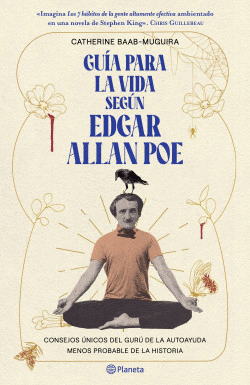 GUÍA PARA LA VIDA SEGÚN EDGAR ALLAN POE