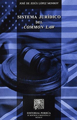 EL SISTEMA JURÍDICO DEL COMMON LAW