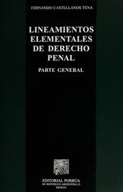 LINEAMIENTOS ELEMENTALES DE DERECHO PENAL PARTE GENERAL