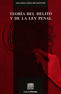 TEORÍA DEL DELITO Y DE LA LEY PENAL