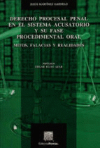 DERECHO PROCESAL PENAL EN EL SISTEMA ACUSATORIO Y SU FASE PROCEDI MENTAL ORA