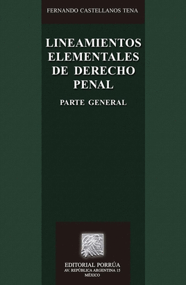 LINEAMIENTOS ELEMENTALES DE DERECHO PENAL