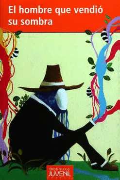 EL HOMBRE QUE VENDIÓ SU SOMBRA